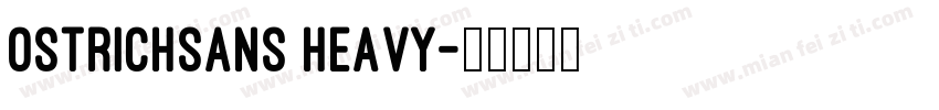 OstrichSans Heavy字体转换